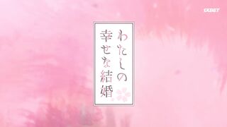 [AniMaunt] Watashi no Shiawase na Kekkon Watashi no Shiawase no Katachi