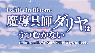 [AniMaunt] Madougushi Dahliya wa Utsumukanai - 04