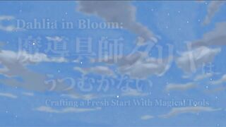 [AniMaunt] Madougushi Dahliya wa Utsumukanai - 06