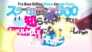[AniMaunt] Slime Taoshite 300-nen, Shiranai Uchi ni Level Max ni Nattemashita S02E02